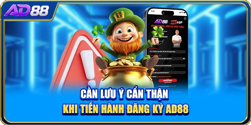 Cần lưu ý cẩn thận khi tiến hành đăng ký AD88