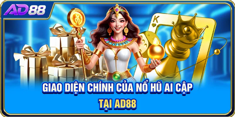 Giao diện chính của nổ hũ Ai Cập tại AD88