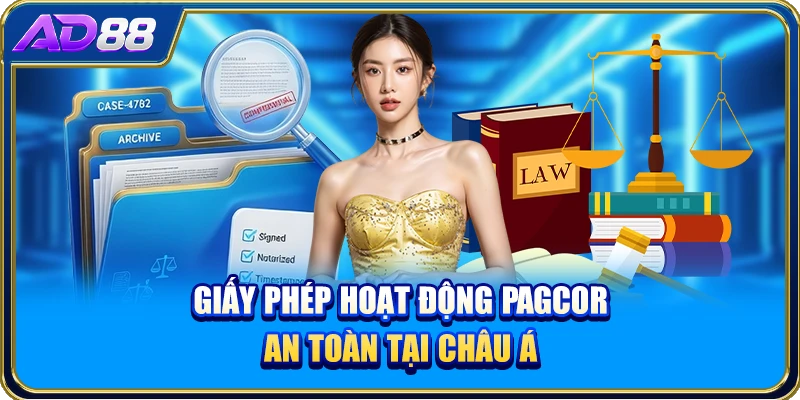 Giấy phép hoạt động PAGCOR an toàn tại châu Á