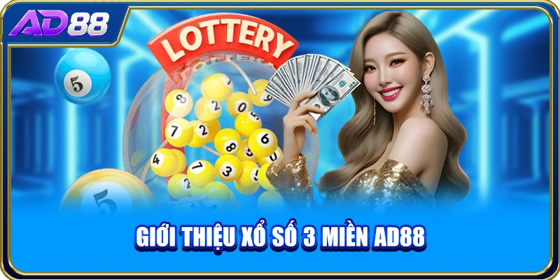 Giới thiệu xổ số 3 miền AD88