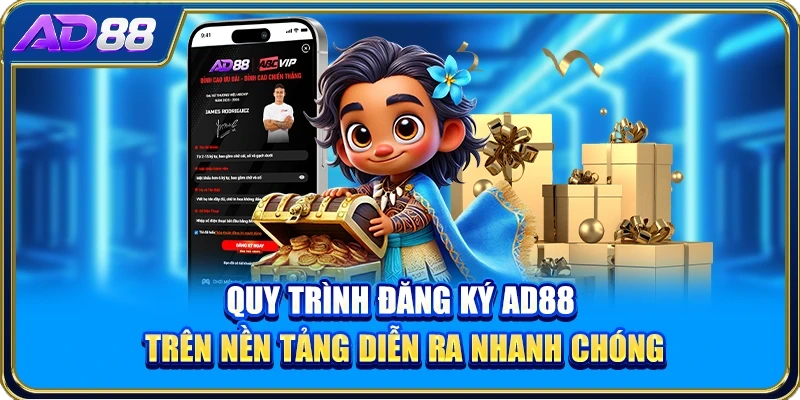 Quy trình đăng ký AD88 trên nền tảng diễn ra nhanh chóng