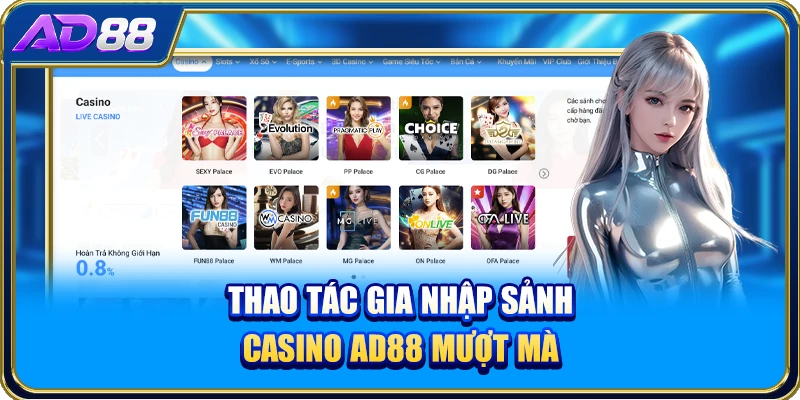 Thao tác gia nhập sảnh Casino AD88 mượt mà
