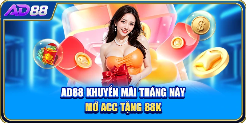 AD88 khuyến mãi tháng này mở acc tặng 88k 